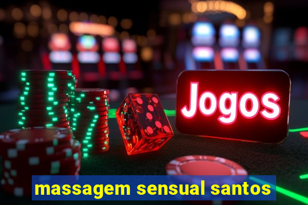 massagem sensual santos